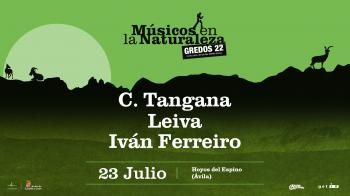 C. Tangana, Leiva e Iván Ferrerio harán parada en Gredos el 23 de julio, en la XV edición de Músicos en la Naturaleza. 